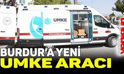 Burdur'a yeni UMKE Acil Müdahale Ünitesi aracı