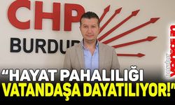 CHP'li Akbulut: "Hayat pahalılığı vatandaşa dayatılıyor"