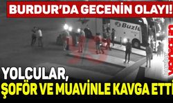 Burdur'da gecenin olayı: yolcuların, otobüs şoförü ve muavinle kavgası karakolda bitti