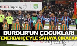 Burdur’un çocukları, Fenerbahçe maçında sahaya çıkacak