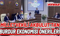 Milletvekili Akbulut'tan Burdur ekonomisi önerileri