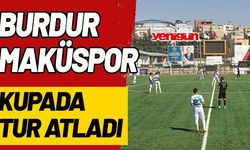 Burdur Maküspor, kupada turladı!