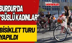 Burdur'da "Süslü Kadınlar Bisiklet Turu" düzenlendi