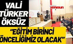 'EĞİTİM ÇIKIŞI'; VALİ TÜRKER ÖKSÜZ: "EĞİTİM BİRİNCİ ÖNCELİĞİMİZ OLACAK"