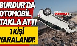 Burdur'da otomobil takla attı: 1 kişi yaralandı!