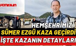 Sanatçı Sümer Ezgü ve ailesi Antalya'da kaza yaptı