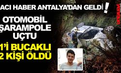 OTOMOBİL ŞARAMPOLE UÇTU: 1’i BUCAKLI 2 KİŞİ ÖLDÜ