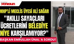 MHP'li Meclis Üyesi Ali Sağar: "Akıllı Sayaçları Ücretlerini Belediye Niye Karşılamıyor?"