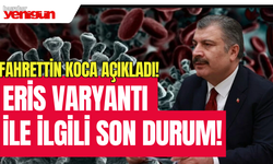 Fahrettin Koca açıkladı! Eris varyantı ile ilgili son durum!