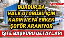 Burdur'da Halk Otobüslerine Şoför Alınacak! İşte Başvuru Detayları...