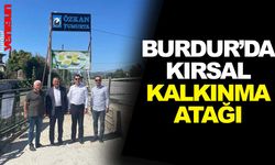 BURDUR’DA KIRSAL KALKINMA ATAĞI