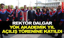 Rektör Dalgar YÖK Akademik Yıl Açılış Törenine Katıldı