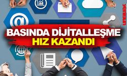 BASINDA DİJİTALLEŞME HIZ KAZANDI