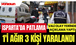 Isparta'da patlama: Biri Ağır 3 Kişi Yaralandı