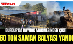 Burdur'da 60 ton saman balyası yandı!