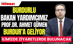 Burdurlu Bakan Yardımcısı Burdur'a Geliyor