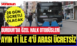 Burdur'da halk otobüsleri her ayın 1'i ile 4'ü arası ücretsiz yolcu taşıyacak