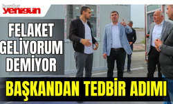 Felaket Geliyorum Demiyor Burdur'da Başkandan Tedbir Adımı