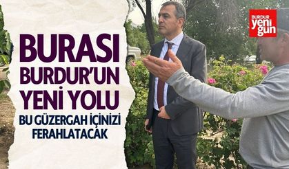 Burası Burdur'un Yeni Yolu Bu Güzergah İçinizi Ferahlatacak