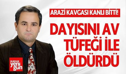 Komşuda Arazi Kavgası Kanlı Bitti! Dayısını Av Tüfeği İle Öldürdü