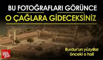 Burdur'un Yüzyıllar Önceki Hali