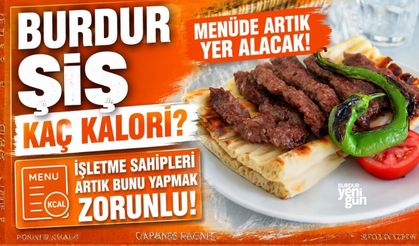 Burdur Şiş Kaç Kalori? Artık Menülerde Yer Alacak!