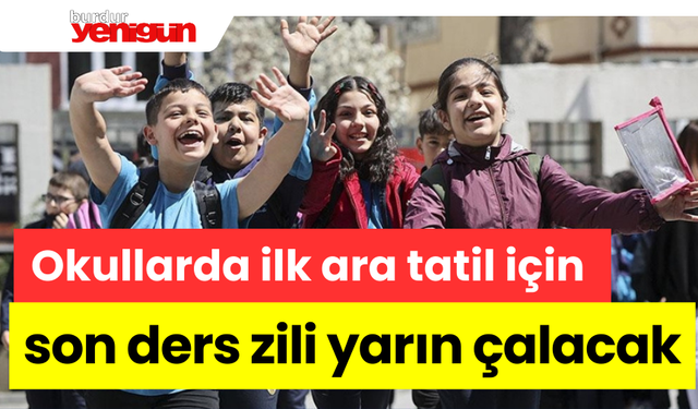 Okullarda ilk ara tatil için son ders zili yarın çalacak
