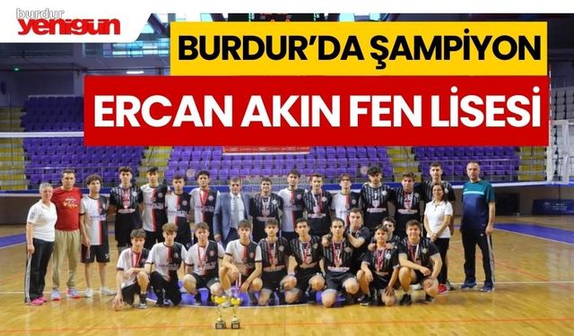 Burdur'da Şampiyon: Burdur Ercan Akın Fen Lisesi