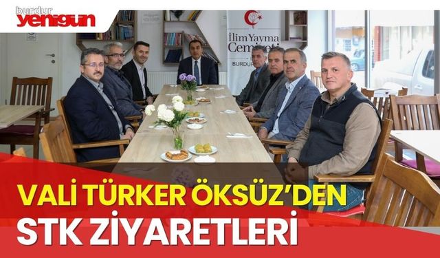 Vali Türker Öksüz'den STK ziyaretleri