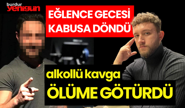Eğlence Kabusa Döndü: Alkollü Kavga Ölüme Götürdü