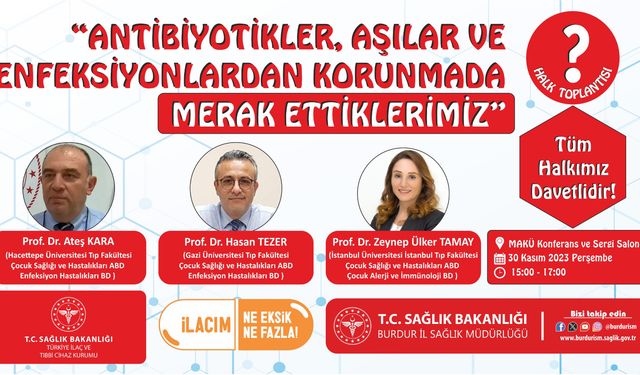 Antibiyotikler ve Aşılarla İlgili Halk Toplantısı Bugün Burdur'da"
