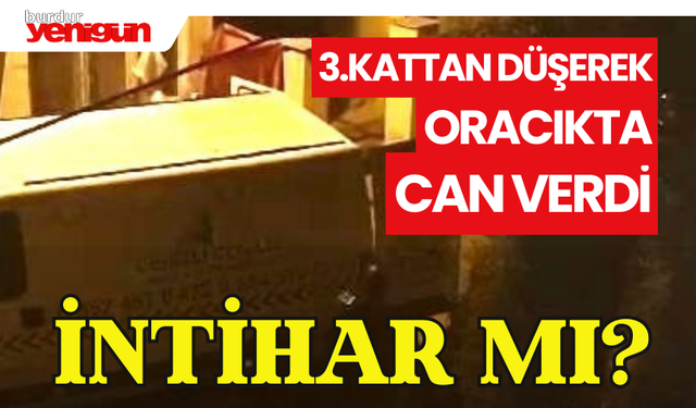 3.Kattan Düşerek Henüz 22 Yaşında Can Verdi