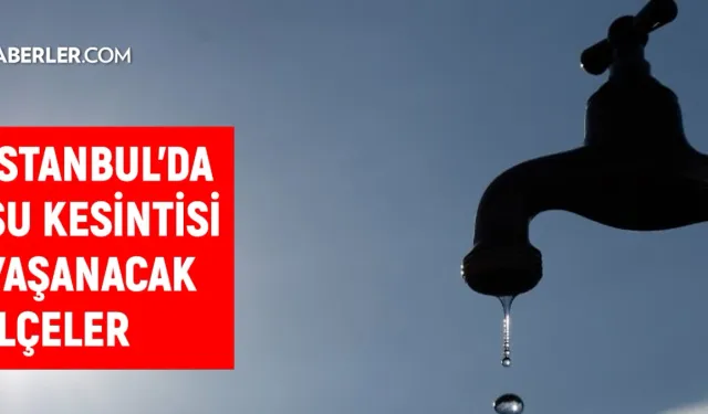 İSKİ İstanbul su kesintisi: İstanbul'da sular ne zaman gelecek? 7-8 Aralık İstanbul su kesintisi listesi!