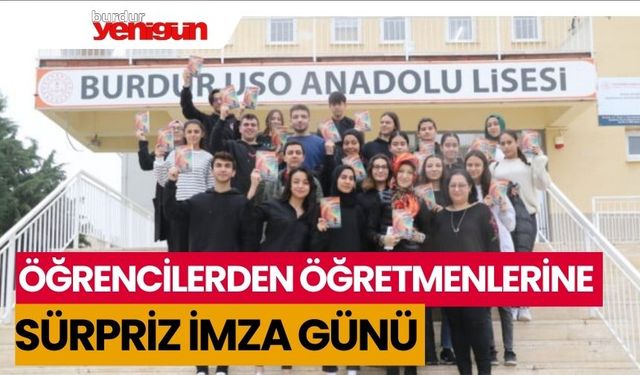 ÖĞRENCİLERDEN ÖĞRETMENLERİNE SÜRPRİZ İMZA GÜNÜ