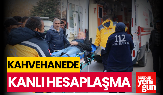 Kahvehanede Kanlı Hesaplaşma