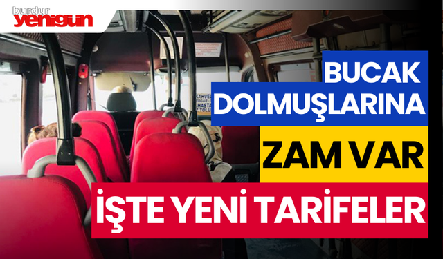 Bucak Dolmuşlarına Zam Var: İşte Yeni Tarifeler