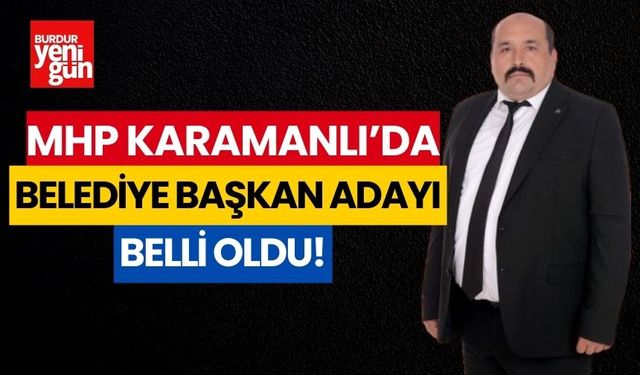 MHP Karamanlı'da belediye başkan adayı belli oldu