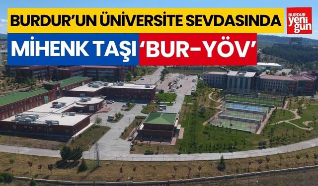 Burdur’un Üniversite sevdasında mihenk taşı ‘BUR-YÖV’