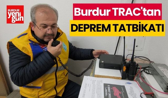 Burdur TRAC'tan deprem tatbikatı