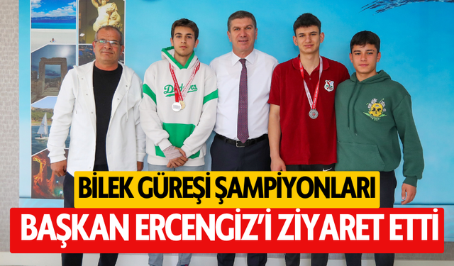 Bilek Güreşi Şampiyonları Başkan Ercengiz’i ziyaret etti