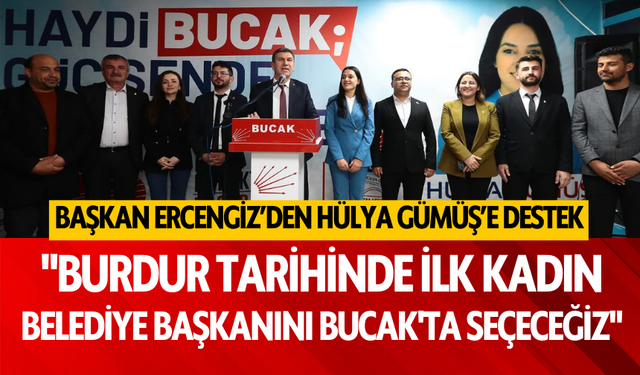 Ali Orkun Ercengiz: "Burdur Tarihinde İlk Kadın Belediye Başkanını Bucak'ta Seçeceğiz"