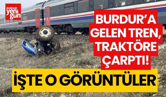 Burdur'a gelen tren kaza yaptı! İşte o görüntüler