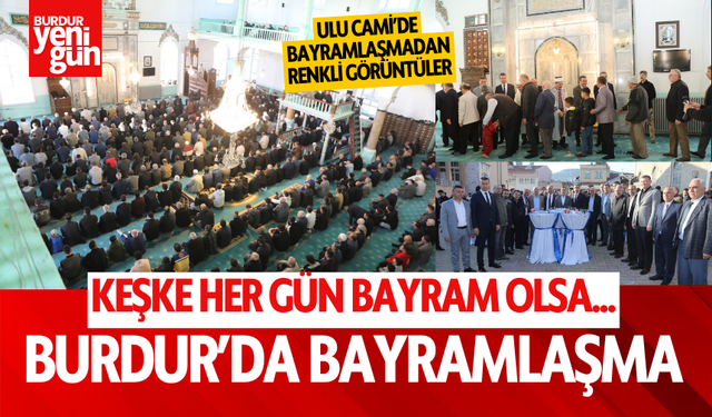 Burdur'da Bayramlaşma Ulu Cami'de Gerçekleşti