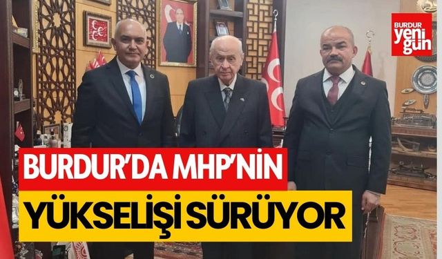 Burdur'da MHP'nin yükselişi sürüyor