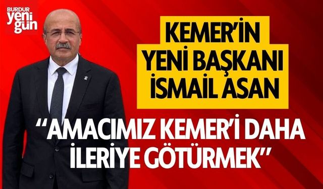 Kemer'in yeni başkanı İsmail Asan'dan seçim açıklaması