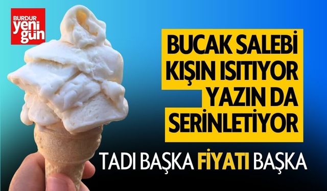 "Bucak'ta Hakiki Salep Dondurması Dönemi Başlıyor: Sağlıklı ve Lezzetli Bir Alternatif!"