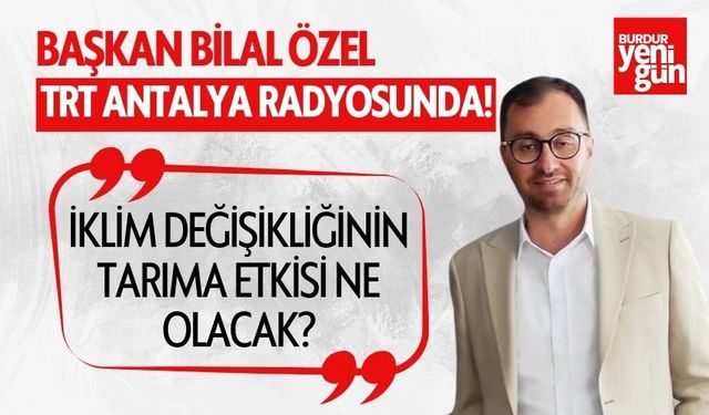 Başkan Bilal Özel TRT Antalya'da!