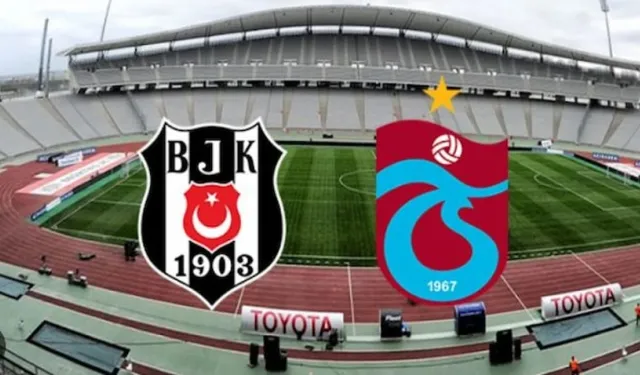 Kupanın Sahibi Kim Olacak? Beşiktaş Trabzonspor Maçı Hangi Kanalda?