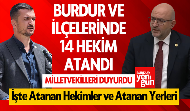 Burdur ve İlçelerinde 14 Hekim Atandı! İşte Atanan Hekimler