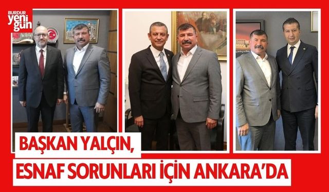 Burdur Şoförler Odası Başkanı Yalçın Ankara'da Temaslarda Bulundu